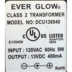 CARGADOR / ADAPTADOR DE FUENTE DE ALIMENTACION EVER GLOW / NUMERO DE PARTE DCU130040 / E135456 / ENTRADA VCA 120V 60HZ 9W / SALIDA VCD 13V 400MA  / MODELO DCU130040